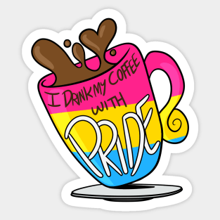 I Drink My Coffee With Pride! (Pan) Sticker